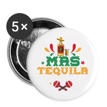 Mas Tequila Por Favor Party Cinco De Mayo - Buttons groß 56 mm (5er Pack) - Weiß - Vorne
