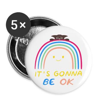 It’s Going To Be O.K, ‘It’s Gonna Be OK’ - Buttons large 2.2''/56 mm (5-pack) - white - Front