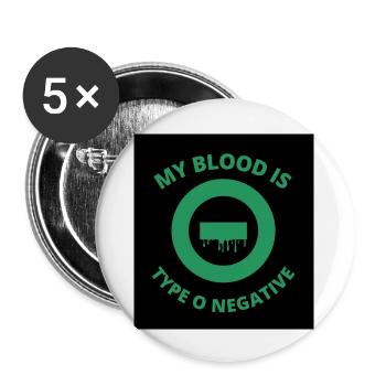 My Blood Is Type O Negative - Buttons large 2.2''/56 mm (5-pack) - white - Front