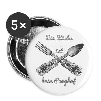 Die Küche ist kein Ponyhof - Buttons groß 56 mm (5er Pack) - Weiß - Vorne