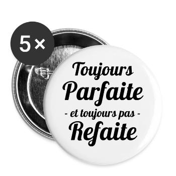 femme parfaite, perfection, femme - Lot de 5 grands badges (56 mm) - blanc - Devant