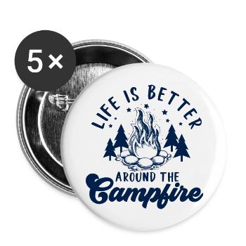 Life is Better around the Campfire - Buttons large 2.2''/56 mm (5-pack) - white - Front