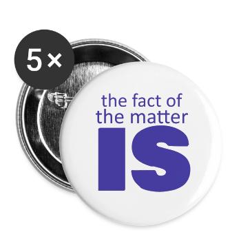 the fact of the matter is,,, - Buttons large 2.2''/56 mm (5-pack) - white - Front