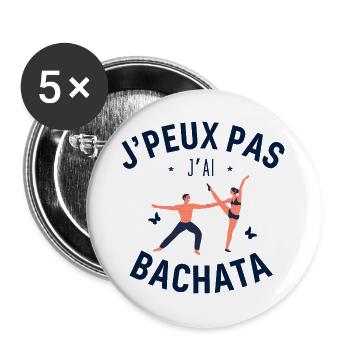 J Peux Pas J Ai Bachata - Lot de 5 grands badges (56 mm) - blanc - Devant