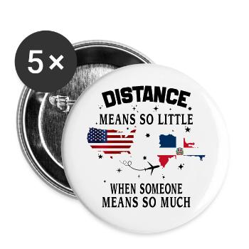 Distance Means So Little When Someone Means Much - Buttons large 2.2''/56 mm (5-pack) - white - Front