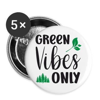 Uniquement des vibrations vertes - Lot de 5 grands badges (56 mm) - blanc - Devant