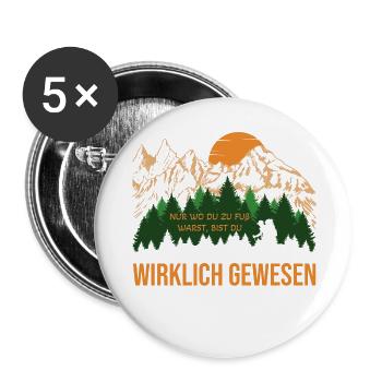 Nur wo du zu Fuß warst, bist du wirklich gewesen - Buttons groß 56 mm (5er Pack) - Weiß - Vorne