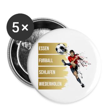 Essen - Fußball - Schlafen - Wiederholen - Buttons groß 56 mm (5er Pack) - Weiß - Vorne