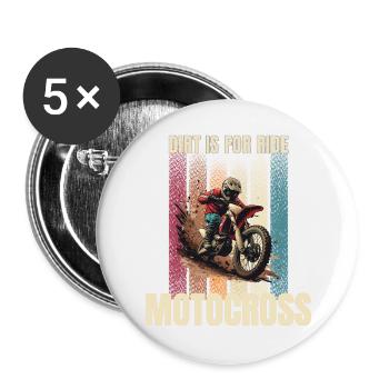 Dirt is for Ride - Motocross - Buttons groß 56 mm (5er Pack) - Weiß - Vorne