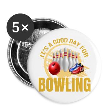 It s a good day for Bowling - Buttons groß 56 mm (5er Pack) - Weiß - Vorne