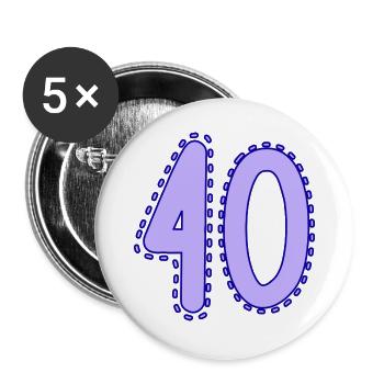 40. 40 ANS. 40e ANNIVERSAIRE. ANNIVERSAIRE 40 ANS. - Lot de 5 grands badges (56 mm) - blanc - Devant