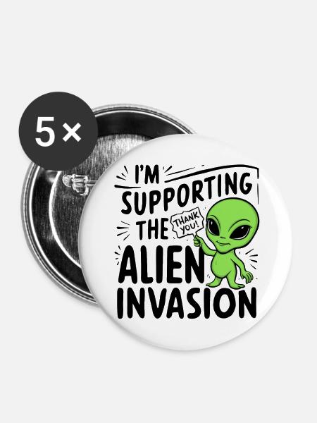 Alien Invasion - Humor - Buttons groß 56 mm (5er Pack) - Weiß