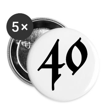 40. 40 ANS. 40e ANNIVERSAIRE. ANNIVERSAIRE 40 ANS. - Lot de 5 grands badges (56 mm) - blanc - Devant