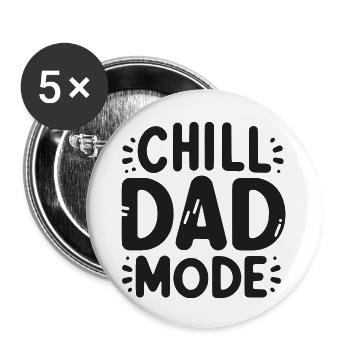 Chill Dad Mode - Lot de 5 grands badges (56 mm) - blanc - Devant