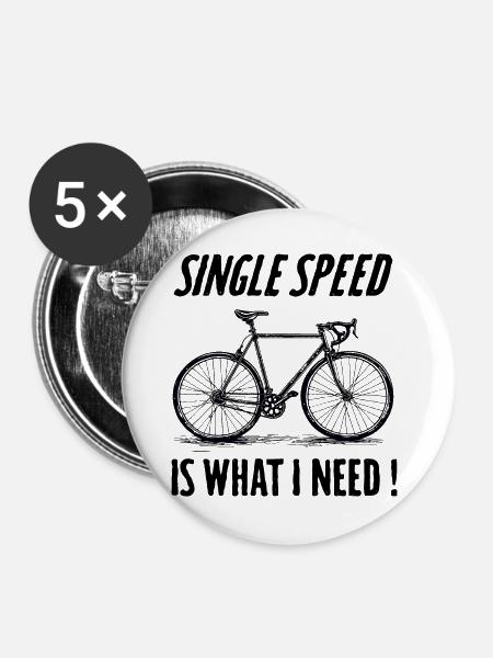 Single Speed is what i need - Buttons groß 56 mm (5er Pack) - Weiß