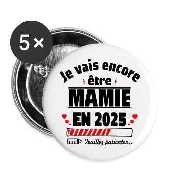Je Vais Encore être Mamie En 2025 - Lot de 5 grands badges (56 mm) - blanc - Devant