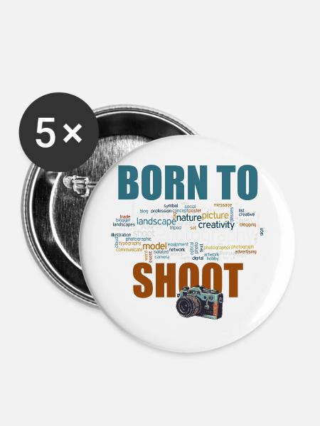Born to shoot - Buttons groß 56 mm (5er Pack) - Weiß