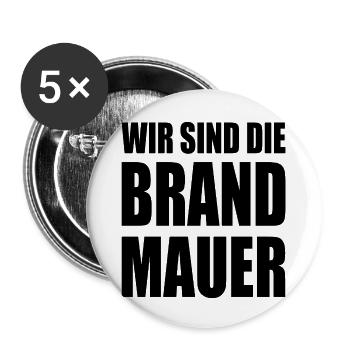 wir sind die brandmauer - Buttons groß 56 mm (5er Pack) - Weiß - Vorne