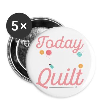 Today Is A Great Day To Quilt Sewing Quilting - Buttons large 2.2''/56 mm (5-pack) - white - Front