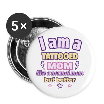 Tattooed Mom, Mother's Day Gift, Art - Buttons large 2.2''/56 mm (5-pack) - white - Front