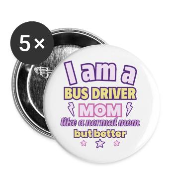 Bus Driver Mom, Mother's Day Gift, Traffic - Buttons large 2.2''/56 mm (5-pack) - white - Front