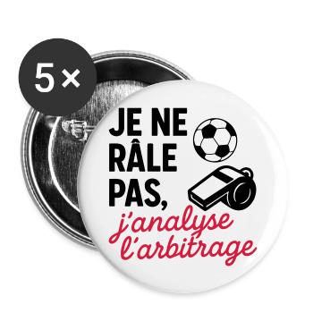 Je ne râle pas,football,foot,Football,Foot,Sport - Lot de 5 grands badges (56 mm) - blanc - Devant