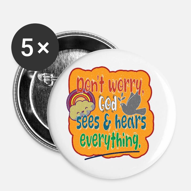 Don't Worry, God sees & hears everything.. - Buttons large 2.2''/56 mm (5-pack) - white