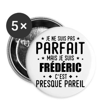 Frédéric: authentisch, unvollkommen, oben, perfekt - Buttons groß 56 mm (5er Pack) - Weiß - Vorne