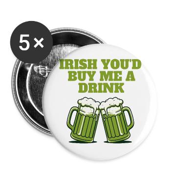 Irlandais Tu m’offrirais un verre - Lot de 5 grands badges (56 mm) - blanc - Devant