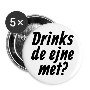 Drinks de ejne met - Et Kölsche Jrundjesetz §10 - Buttons groß 56 mm (5er Pack) - Weiß - Vorne