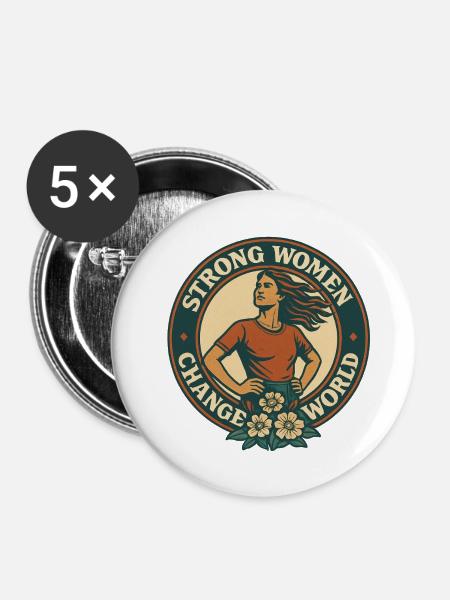 Starke Frauen verändern die Welt - Buttons groß 56 mm (5er Pack) - Weiß