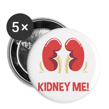 Organ Donation Transplantation Kidney Donors - Buttons large 2.2''/56 mm (5-pack) - white - Front