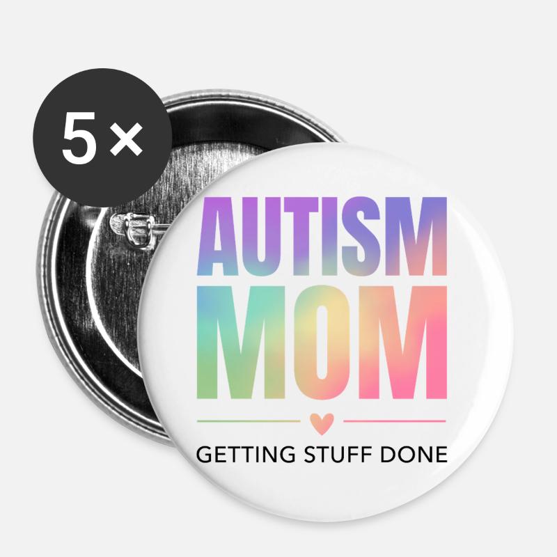 Autismus-Mama – Dinge erledigen - Buttons groß 56 mm (5er Pack) - Weiß