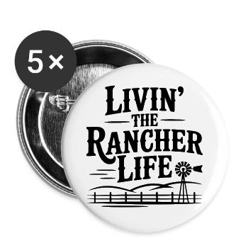 Livin' The Rancher Life - Buttons large 2.2''/56 mm (5-pack) - white - Front