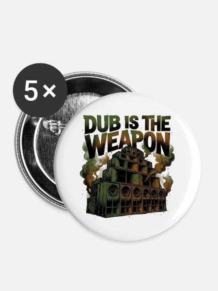 Reggae Dub Is The Weapon - Buttons groß 56 mm (5er Pack) - Weiß