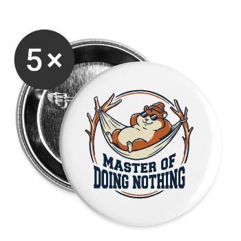 Master Of Doing Nothing Hamster - Buttons large 2.2''/56 mm (5-pack) - white - Front