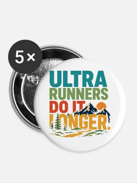 Ultraläufer machen es länger - Buttons groß 56 mm (5er Pack) - Weiß