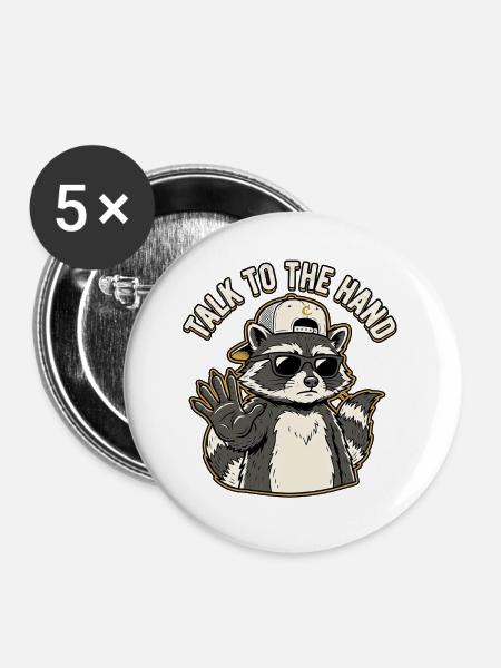 Cooler Spruch Waschbär - Buttons groß 56 mm (5er Pack) - Weiß