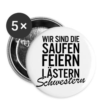 Wir sind die Laesterschwestern Shirt - Buttons groß 56 mm (5er Pack) - Weiß - Vorne