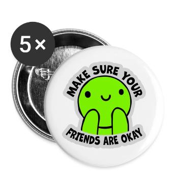 Assurez-vous que vos amis vont bien Logo de citation des amis - Lot de 5 grands badges (56 mm) - blanc - Devant