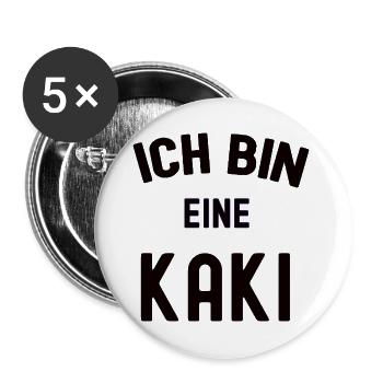 ICH BIN EINE KAKI Karneval Kostüm Kakipflaume Kaki - Buttons groß 56 mm (5er Pack) - Weiß - Vorne