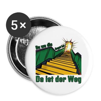 Da wo die Angst ist, da ist der Weg! - Buttons groß 56 mm (5er Pack) - Weiß - Vorne