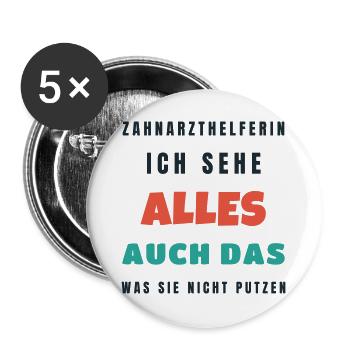 Zahnarzthelferin Ich sehe alles - Lustig Praxis - Buttons groß 56 mm (5er Pack) - Weiß - Vorne