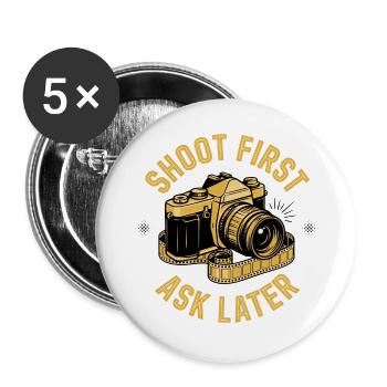 Shoot First Ask Later - Lot de 5 grands badges (56 mm) - blanc - Devant