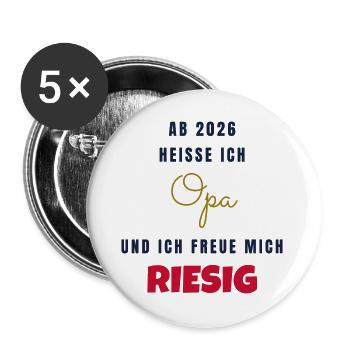 Ab 2026 heisse ich Opa - Werdender Opa Geschenk - Buttons groß 56 mm (5er Pack) - Weiß - Vorne
