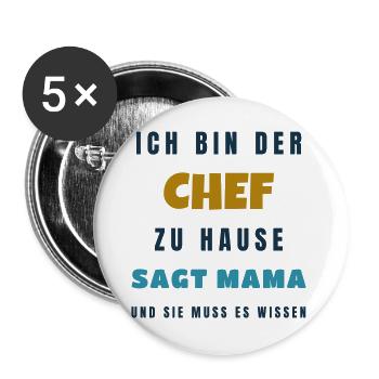 Papa Ich bin der Chef zu Hause sagt Mama - Buttons groß 56 mm (5er Pack) - Weiß - Vorne
