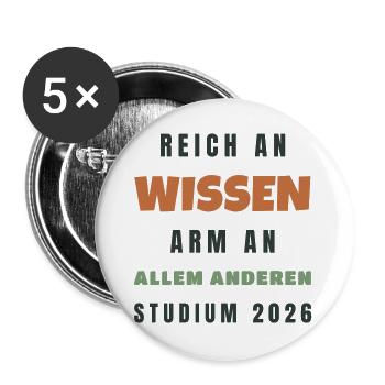 Reich an Wissen arm an allem anderen Studium - Buttons groß 56 mm (5er Pack) - Weiß - Vorne
