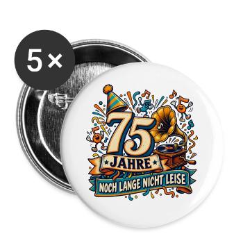 75 Jahre – Noch lange nicht leise - Buttons groß 56 mm (5er Pack) - Weiß - Vorne