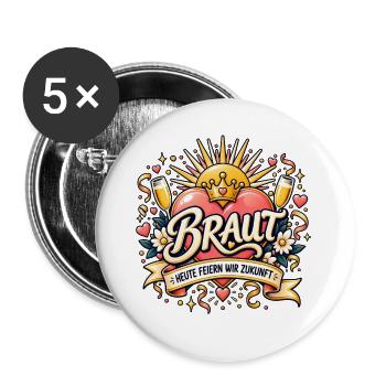 Braut – Heute feiern wir Zukunft - Buttons groß 56 mm (5er Pack) - Weiß - Vorne
