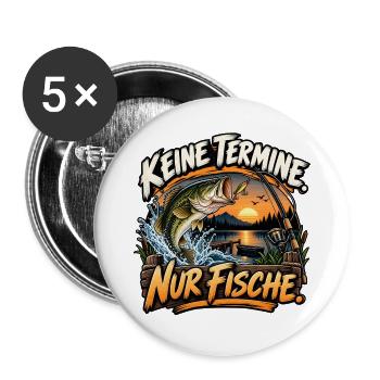 Keine Termine. Nur Fische. – Angler Geschenk - Buttons groß 56 mm (5er Pack) - Weiß - Vorne